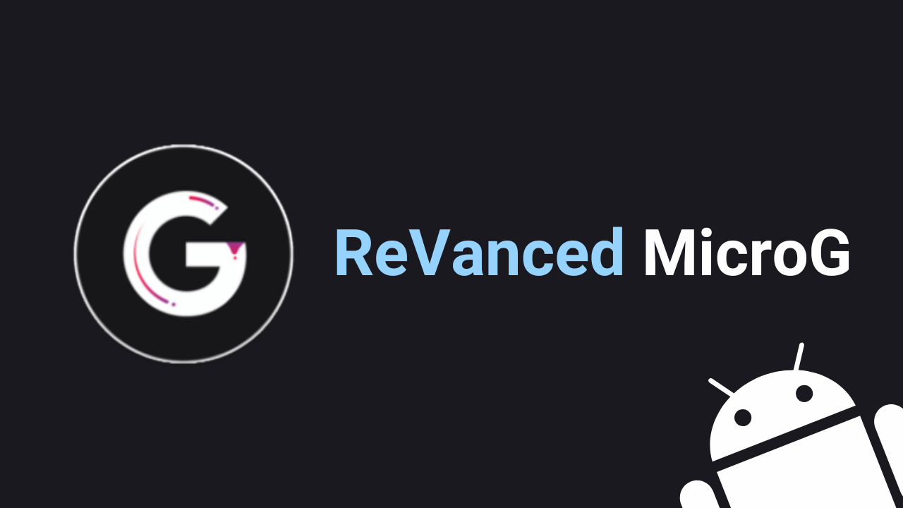ReVanced MicroG APK